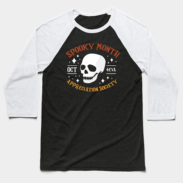 Spooky Month Appreciation Society Funny Halloween Skull T-Shirt Baseball T-Shirt by artbyabbygale